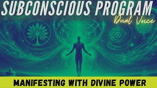 Manifesting with Divine Power - Subconscious Program