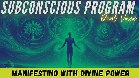 Manifesting with Divine Power - Subconscious Program