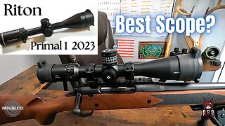 Riton Primal 1 Scope Review...sort of.