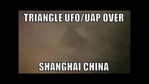 Triangle UFO/UAP Over Shanghai, China - [06/22/2021]