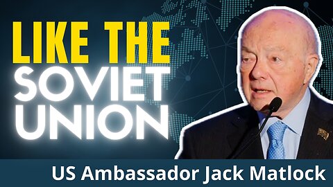 Last US Ambassador to USSR Reveals USA Doctrine Of Hegemony | Amb. Jack Matlock.