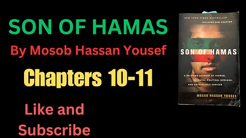 SON OF HAMAS Chapters 10-11 by Mosab Hassan Yousef with Ron Brackin