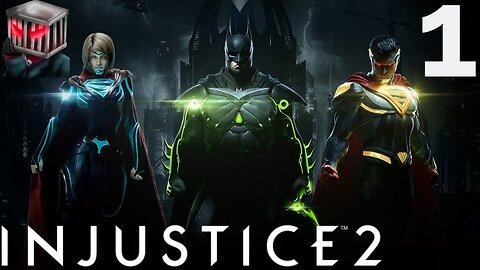 Injustice 2 Walkthrough P1 Back Two Injustice