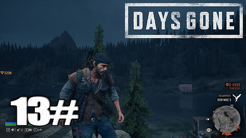 DAYS GONE Walkthrough Gameplay Part 13