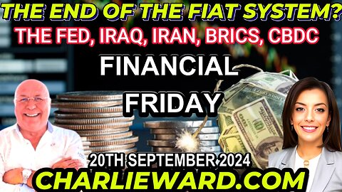 THE END OF THE FIAT SYSTEM? WITH DREW DEMI -FRIDAY 20TH SEPTEMBER 2024