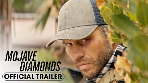 Mojave Diamonds Official Trailer