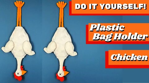 DIY - How to Make Plastic Bag Holder Chicken