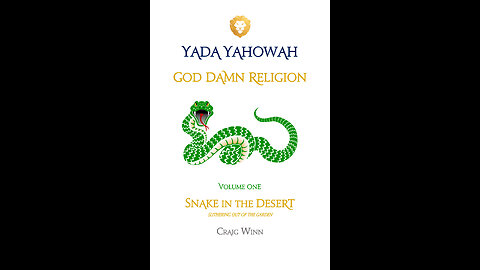 YYV1C1 God Damn Religion Snake in the Desert…Slithering Out of the Garden Muddled Message