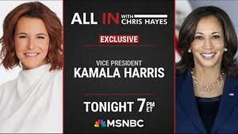 MSNBC Exclusive Interview with Kamala Harris - 9/25/24