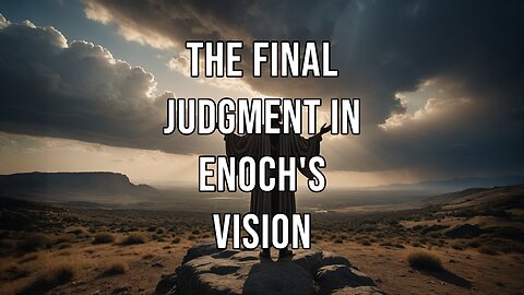 The Final Judgment in Enoch's Vision