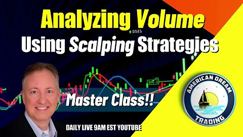 Advanced Scalping Strategies And Volume Analysis Techniques - Stock Market Master Class