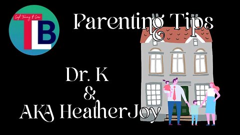 Dr. K Shares Parenting Help