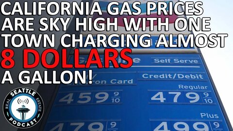 California gas prices are sky high, with one town charging almost $8 a gallon