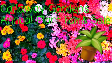 CALLAWAY GARDENS | ANNUAL PLANT FAIR & SALE |