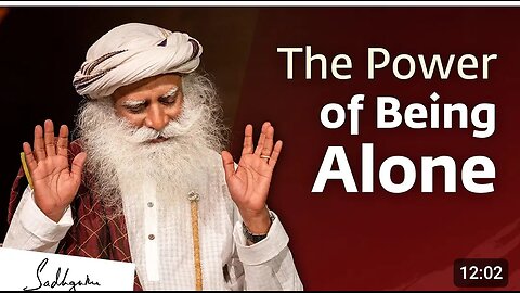 power of being alone by Sadhguru 🙏