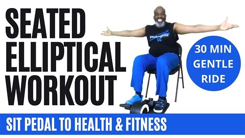 Seated Elliptical Workout