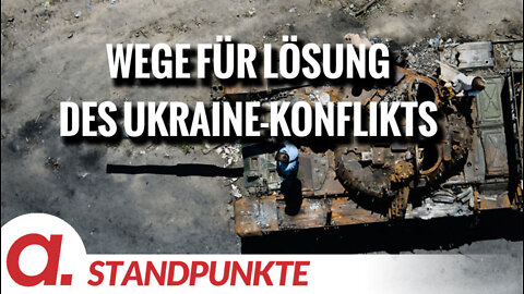 Motive und Wege für eine Lösung des Ukraine-Konflikts | Von Bernd Murawski