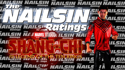 The Nailsin Ratings: Shang - Chi