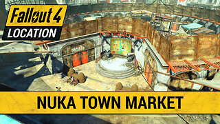 Guide To The Nuka-Town market in Fallout 4