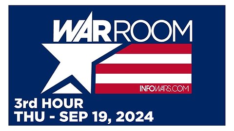 WAR ROOM [3 of 3] Thursday 9/19/24 • News, Reports & Analysis • Infowars