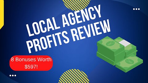 Local Agency Profits Review + 8 Bonuses Worth $597!