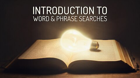 Introduction to Word and Phrase Searches