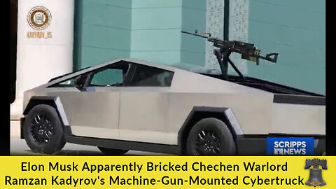 Elon Musk Apparently Bricked Chechen Warlord Ramzan Kadyrov's Machine-Gun-Mounted Cybertruck