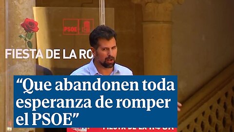 Tudanca advierte al PP: "Que abandonen toda esperanza de romper el Partido Socialista"