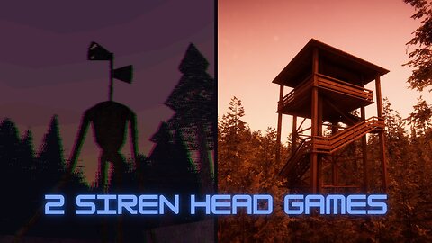 2 Siren Head games