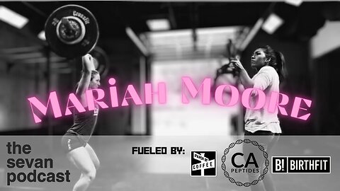 Mariah Moore - CrossFit Movie Director | Retro/Active #958