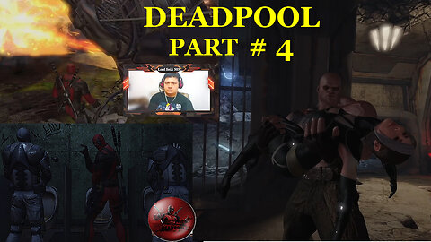 DeadPool PART # 4