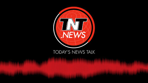 TNT - TODAYS NEWS TALK | LIVE STREAM