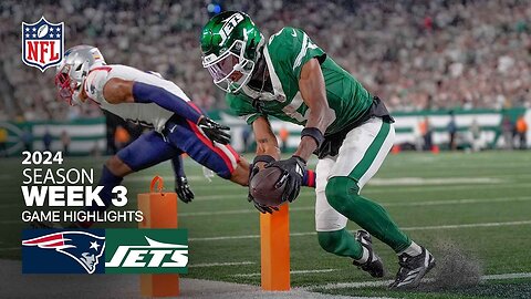 New England Patriots vs. New York Jets Game Highlights | NFL 2024 Season Week 3