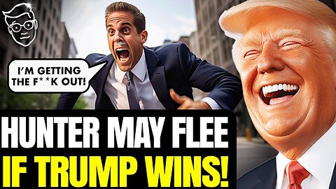 Hunter Biden Will FLEE U.S. in FEAR of Trump 2024 | White House in PANIC