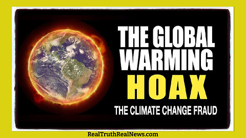 🌦️ Climate Change Lies 🌡️ Ivy League Scientists Expose Climate Fraud 🌤️ It's All About Globalist Control and Destruction