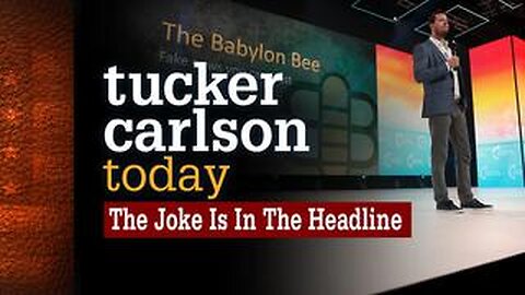 Tucker Carlson Today - The Joke Is In The Headline