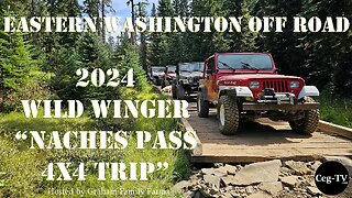 Eastern WA Off Road: 2024 Wild Winger “Naches Pass 4×4 Trip”