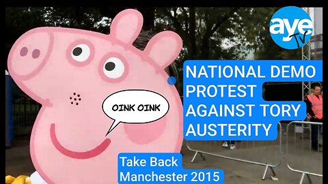 Throwback : TAKE BACK MANCHESTER - NATIONAL DEMO AGAINST TORY CUTS 2015