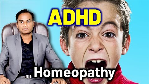 ADHD in Children and Homeopathy Treatment Cure Relief Medicine | Autism ADHD | Dr. Bharadwaz