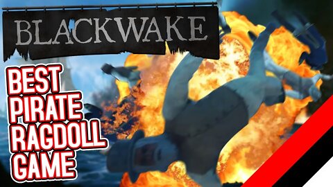 BLACKWAKE: Still The BEST Pirate Ragdoll Game In 2020