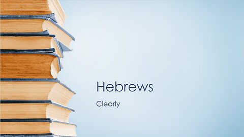 Hebrews (pt2) (1:7 - 2:4)