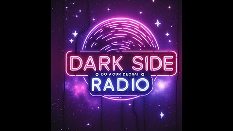 ⚡DARK SIDE RADIO⚡ Ep. 214