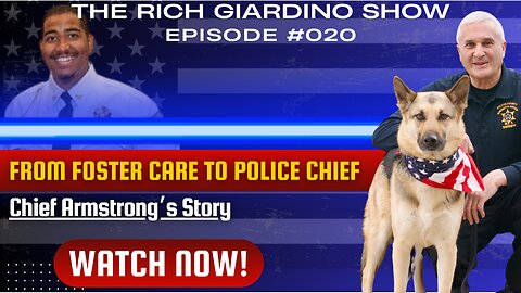 From Foster Care to Police Chief: Chief Armstrong’s Story: Ep #020