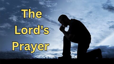 The Lord's Prayer