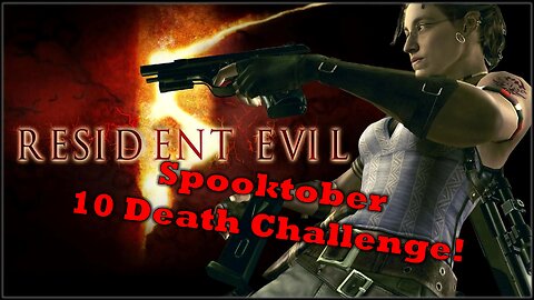 10 Death Challenge | Resident Evil 5 | Spooktober 2022/2023 Highlights Reel