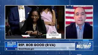 Rep. Bob Good on the SCOTUS Confirmation Hearing