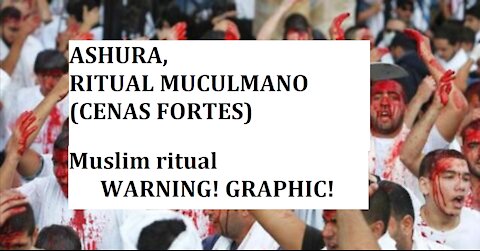 ASHURA, RITUAL MUCULMANO (CENAS FORTES)