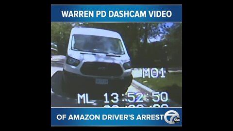 Warren Police release dashcam video of Amazon Driver's arrest