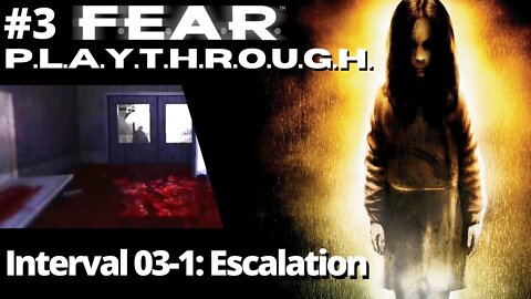 F.E.A.R. | Interval 03-1: Escalation - Infiltration | No Commentary