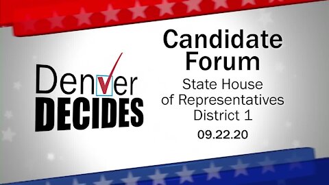 Denver Decides forum: State House District 1 Candidates